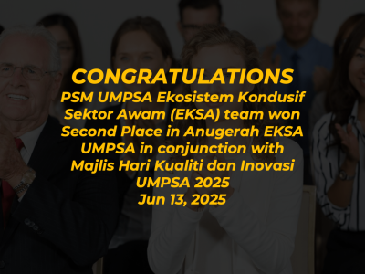 PSM UMPSA Ekosistem Kondusif Sektor Awam (EKSA) team won Second Place in Anugerah EKSA UMPSA in conjunction with Majlis Hari Kualiti dan Inovasi UMPSA 2025